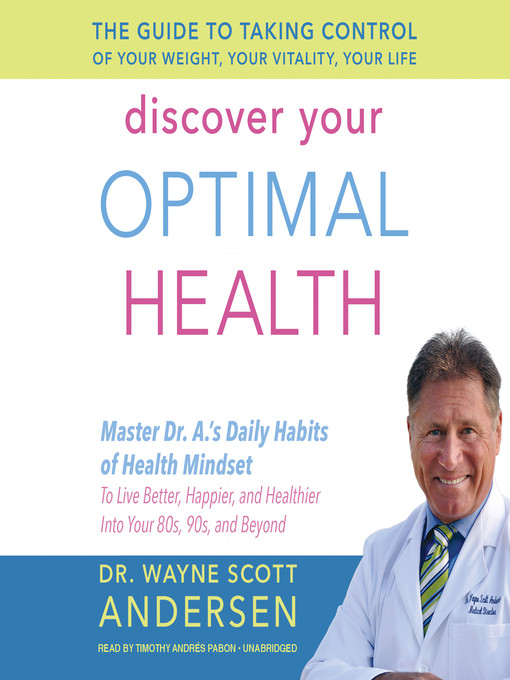 Title details for Discover Your Optimal Health by Dr. Wayne Scott Andersen - Available